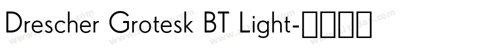 Drescher Grotesk BT Light字体转换